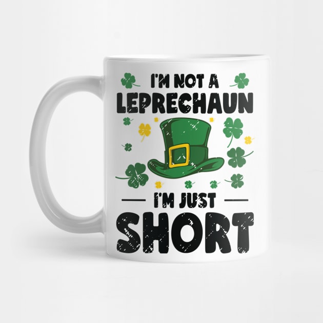 I'm Not A Leprechaun I'm Short St. Patricks Day by Tom´s TeeStore